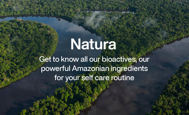 Natura - Conoce todos nuestros bioactivos, nuestros poderosos ingredientes amazónicos para tu rutina de cuidado personal.
